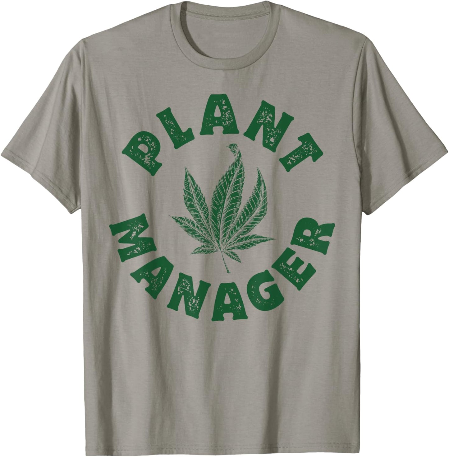 Plant Manager Marijuana Leaf Weed Cannabis Pot Smoker Gifts T-Shirt - T-Shirt | Sand