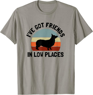 Ive Got Friends In Low Places Welsh Corgi Dog Lover Men Women T-Shirt - T-Shirt | Sand