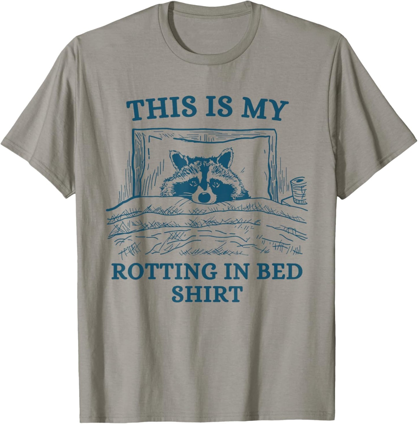This Is My Rotting In-Bed Shirt Funny Raccon Meme Vintage T-Shirt - T-Shirt | Sand