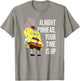 Mademark x SpongeBob SquarePants - SpongeBob - Alright Pinhead, Your Time is Up T-Shirt - T-Shirt | Sand