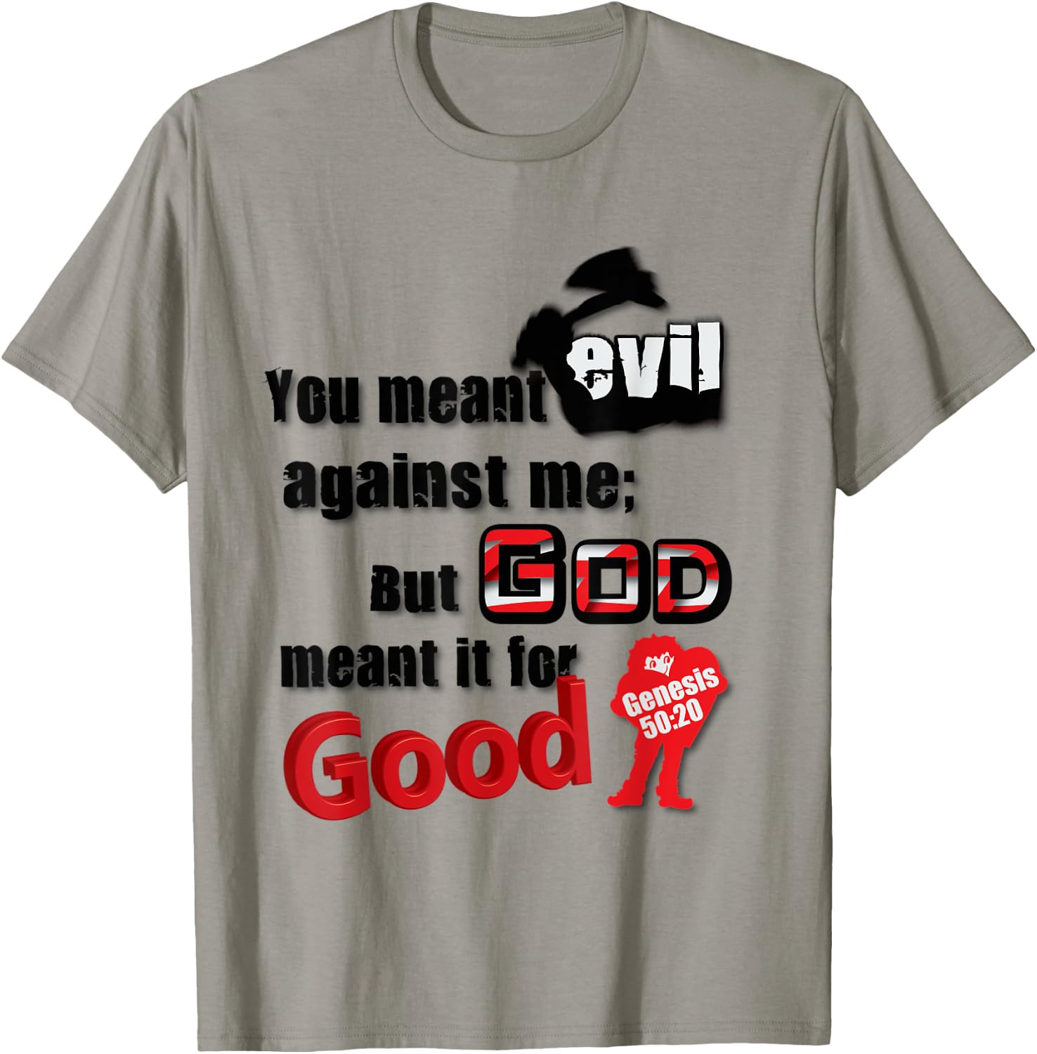 You Meant Evil T-Shirt - T-Shirt | Sand
