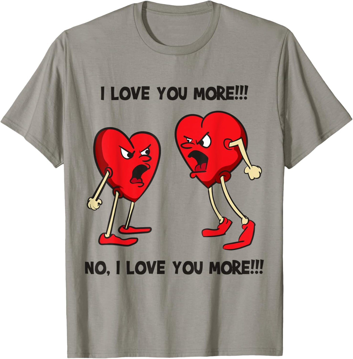 I Love You More, No I Love You More Funny Hearts Arguing T-Shirt - T-Shirt | Sand
