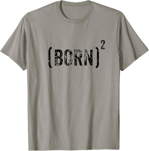Born Squared Born Again Christian Evangelical Bible Gift T-Shirt - T-Shirt | Sand