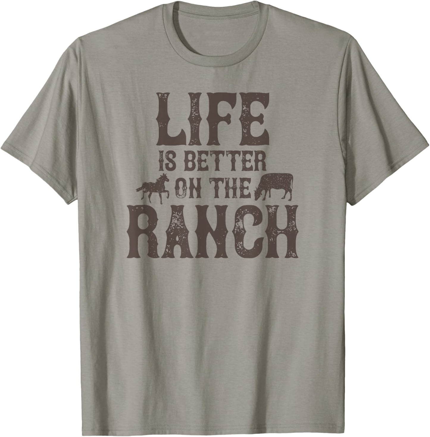 Life Is Better On The Ranch Ranchers T-Shirt - T-Shirt | Sand