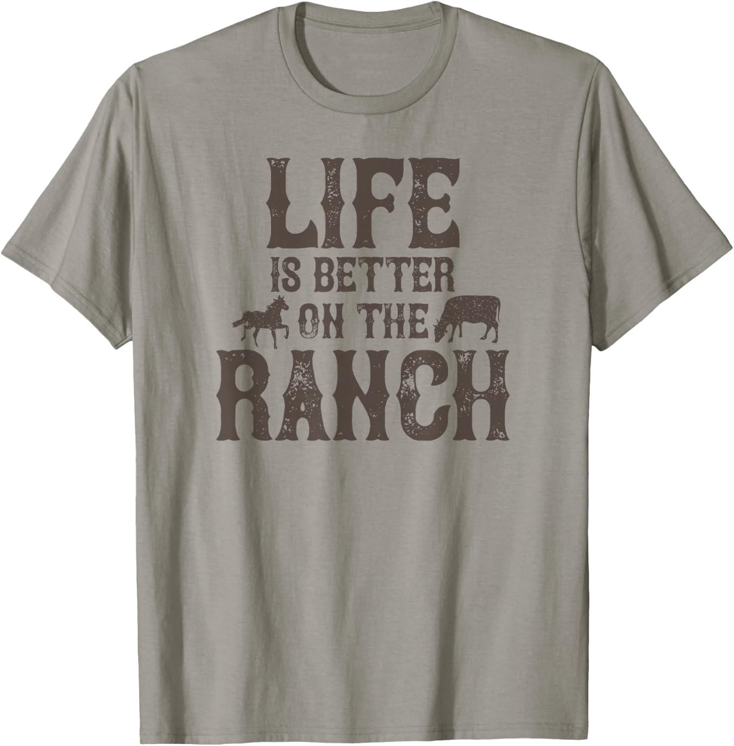 Life Is Better On The Ranch Ranchers T-Shirt - T-Shirt | Sand