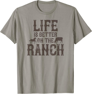 Life Is Better On The Ranch Ranchers T-Shirt - T-Shirt | Sand