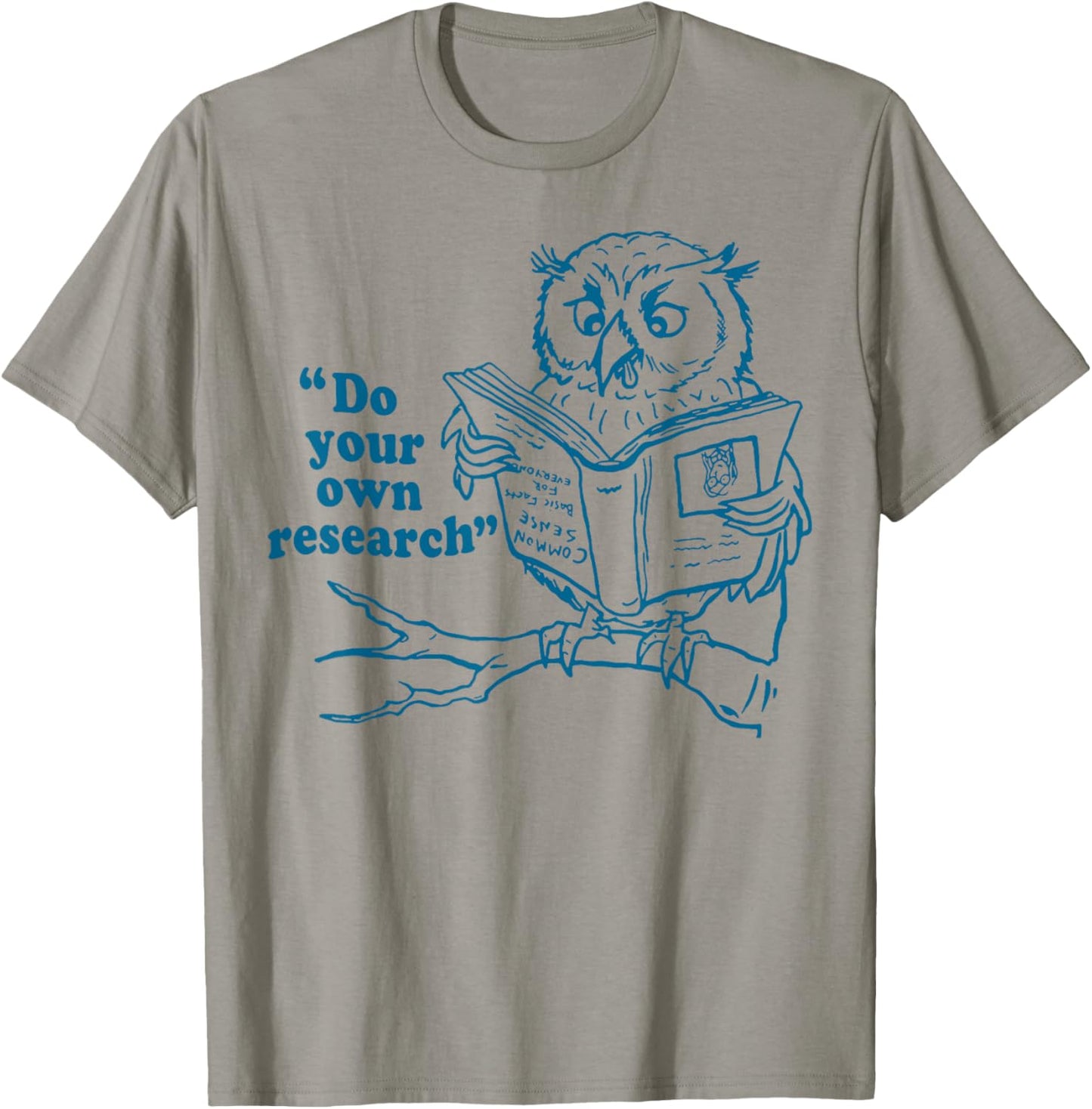 Owl Do Your Own Research T-Shirt - T-Shirt | Sand