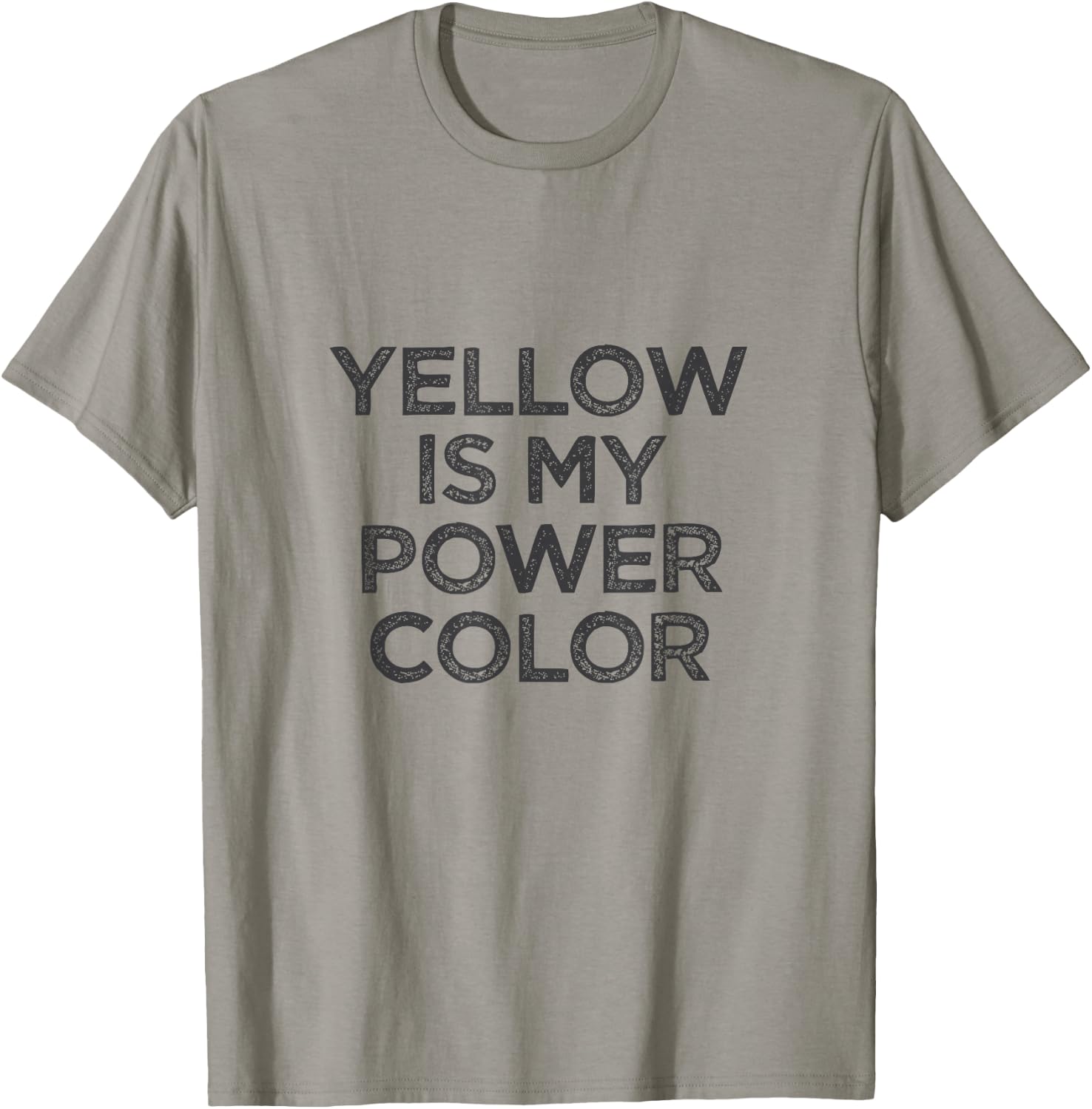 Yellow Is My Power Color T-Shirt - T-Shirt | Sand
