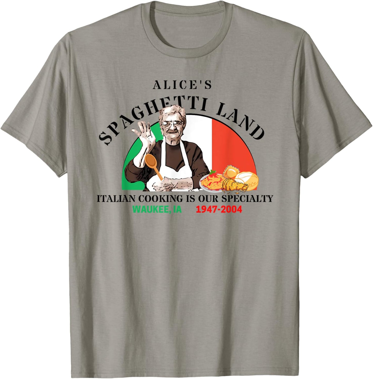 Alice's Spaghetti Land Waukee, Iowa Italian Restaurant T-Shirt - T-Shirt | Sand