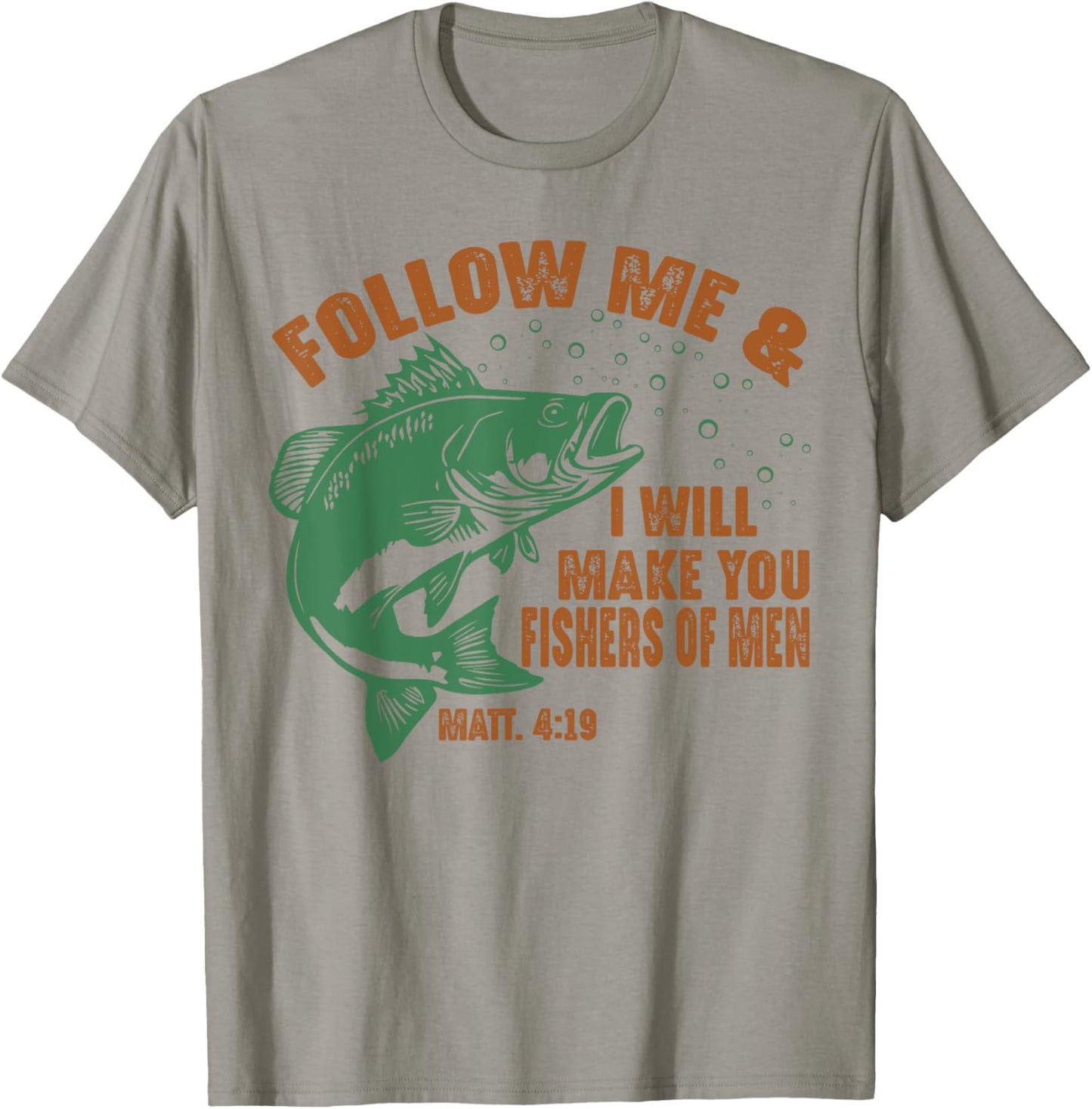 Follow Me and I Will Make You Fishers of Men Retro Fishing T-Shirt - T-Shirt | Sand