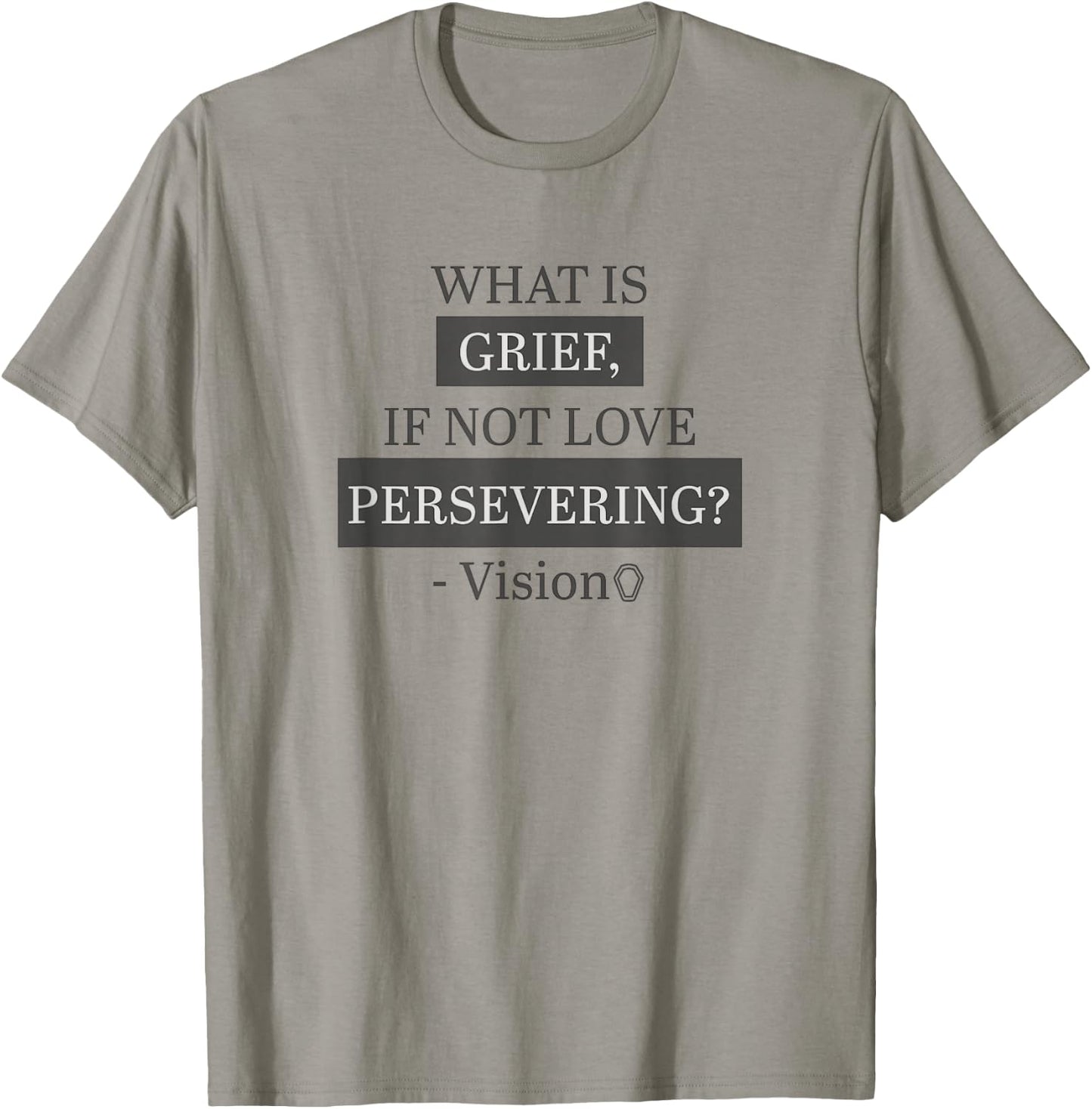 Marvel WandaVision What Is Grief, If Not Love Persevering? T-Shirt - T-Shirt | Sand