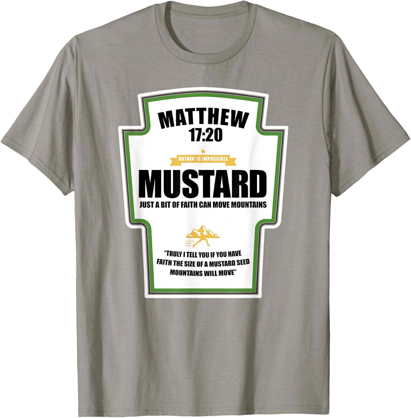 Faith as a Grain of Mustard Christian Parody Fun T-Shirt - T-Shirt | Sand