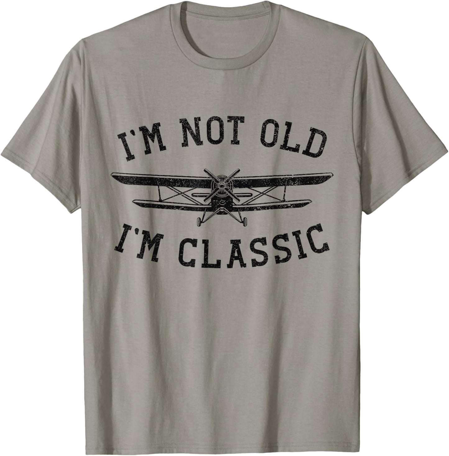 Funny Biplane I'm Not Old I'm Classic Vintage Airplane Pilot T-Shirt - T-Shirt | Sand