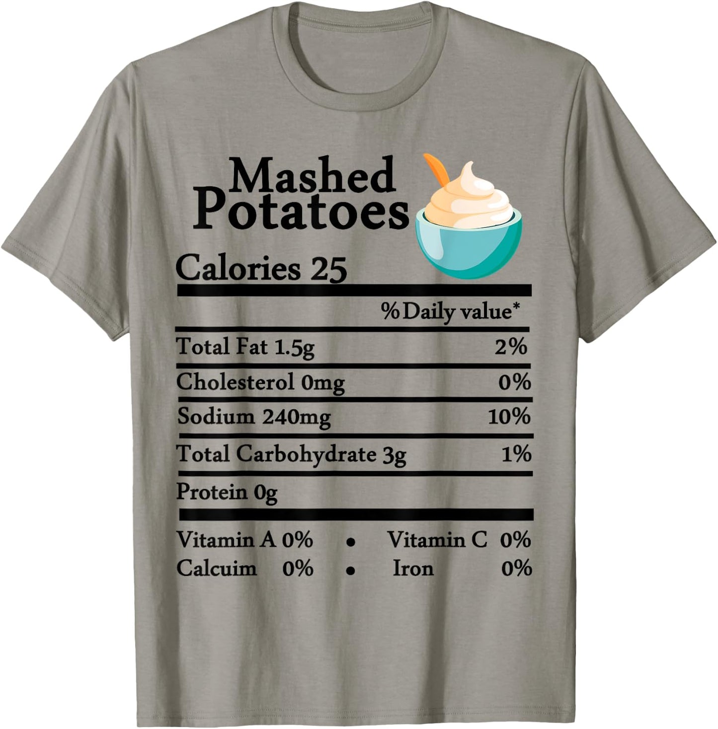 Mashed Potatoes Nutrition Thanksgiving Costume Food Facts T-Shirt - T-Shirt | Sand