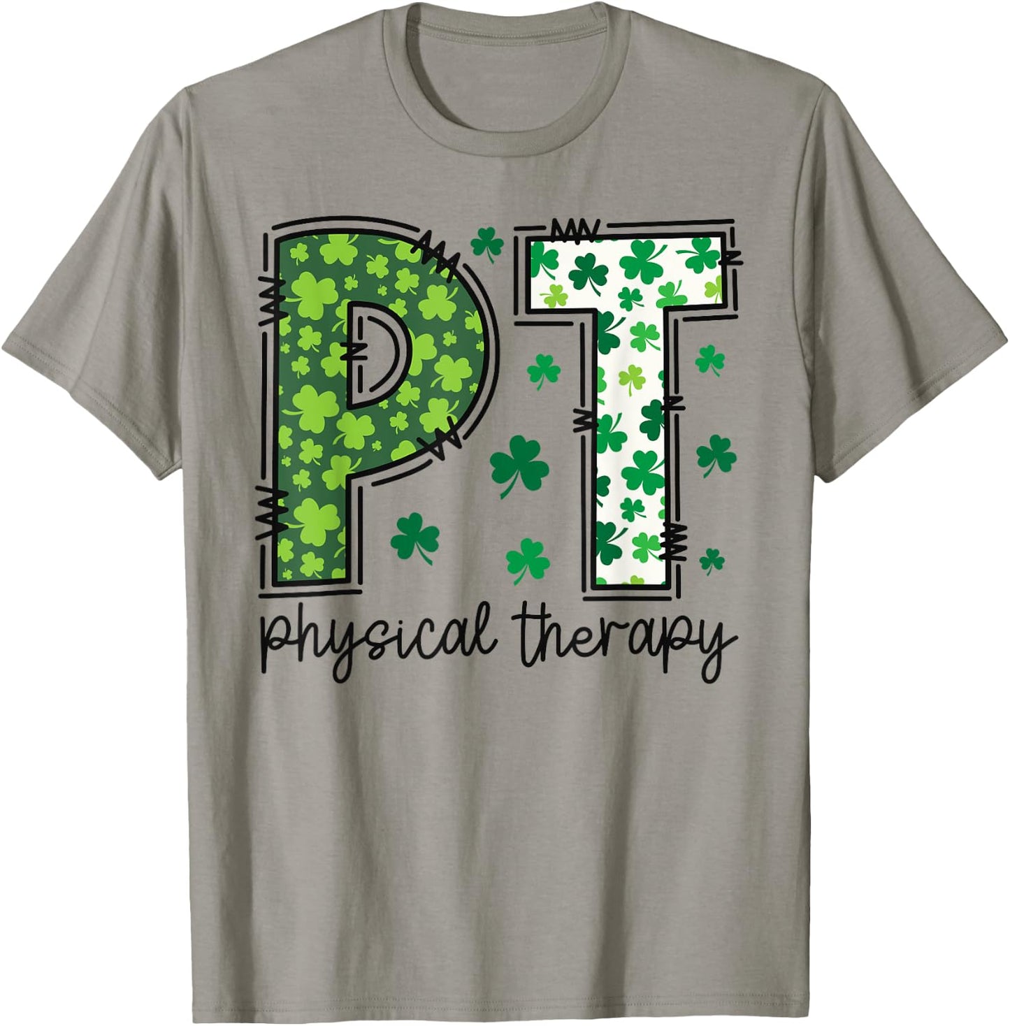 Funny Physical Therapy St Patricks Day Physical Therapist PT T-Shirt - T-Shirt | Sand