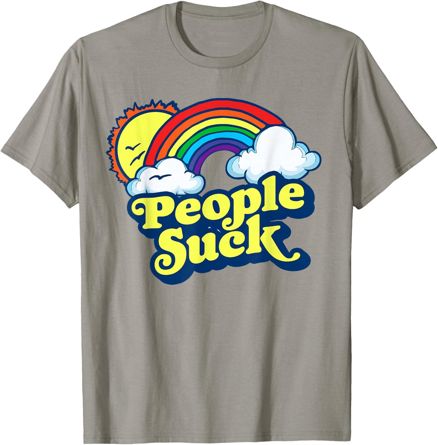 People Suck Funny 80s Clouds & Rainbow Introvert Graphic T-Shirt - T-Shirt | Sand