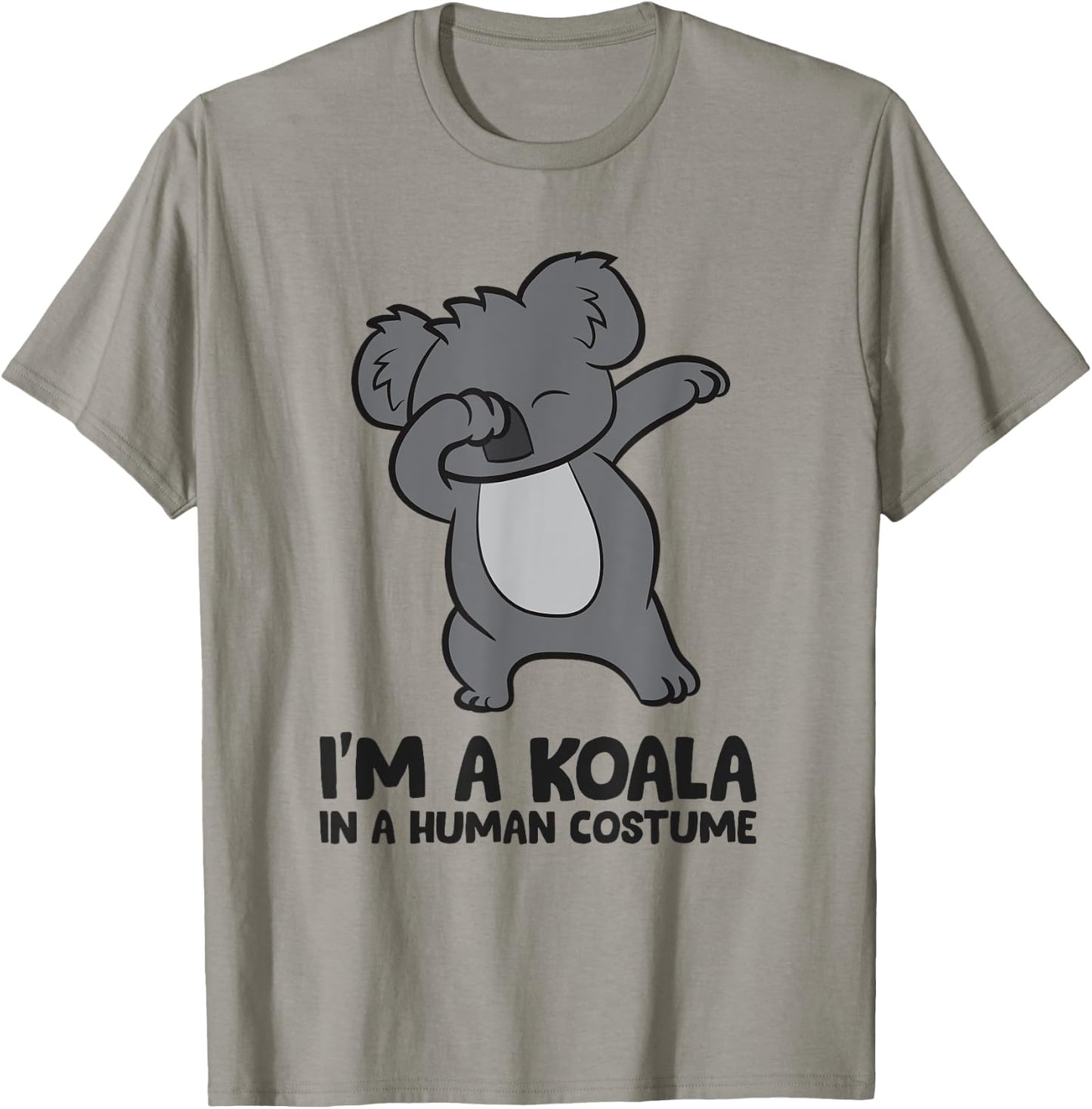 I'm A Koala in A Human Costume Funny Koala T-Shirt - T-Shirt | Sand