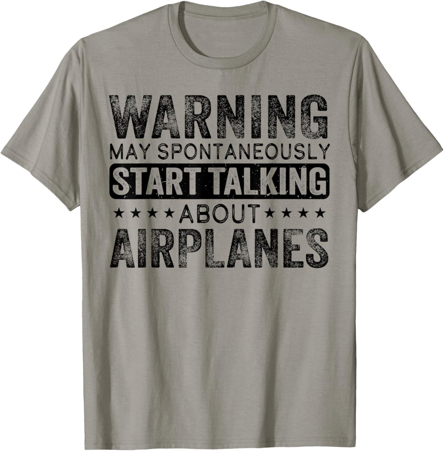 Warning May Spontaneously Start Talking About Airplanes T-Shirt - T-Shirt | Sand