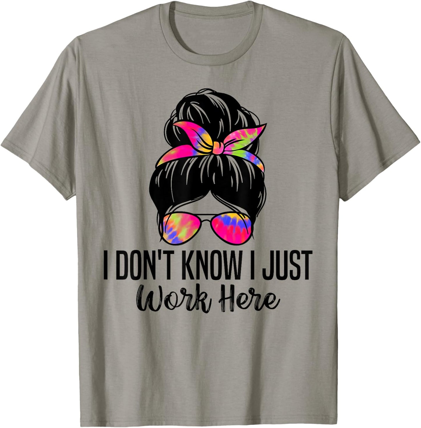 I Don't Know I Just Work Here Funny Sarcasm Quotes T-Shirt - T-Shirt | Sand