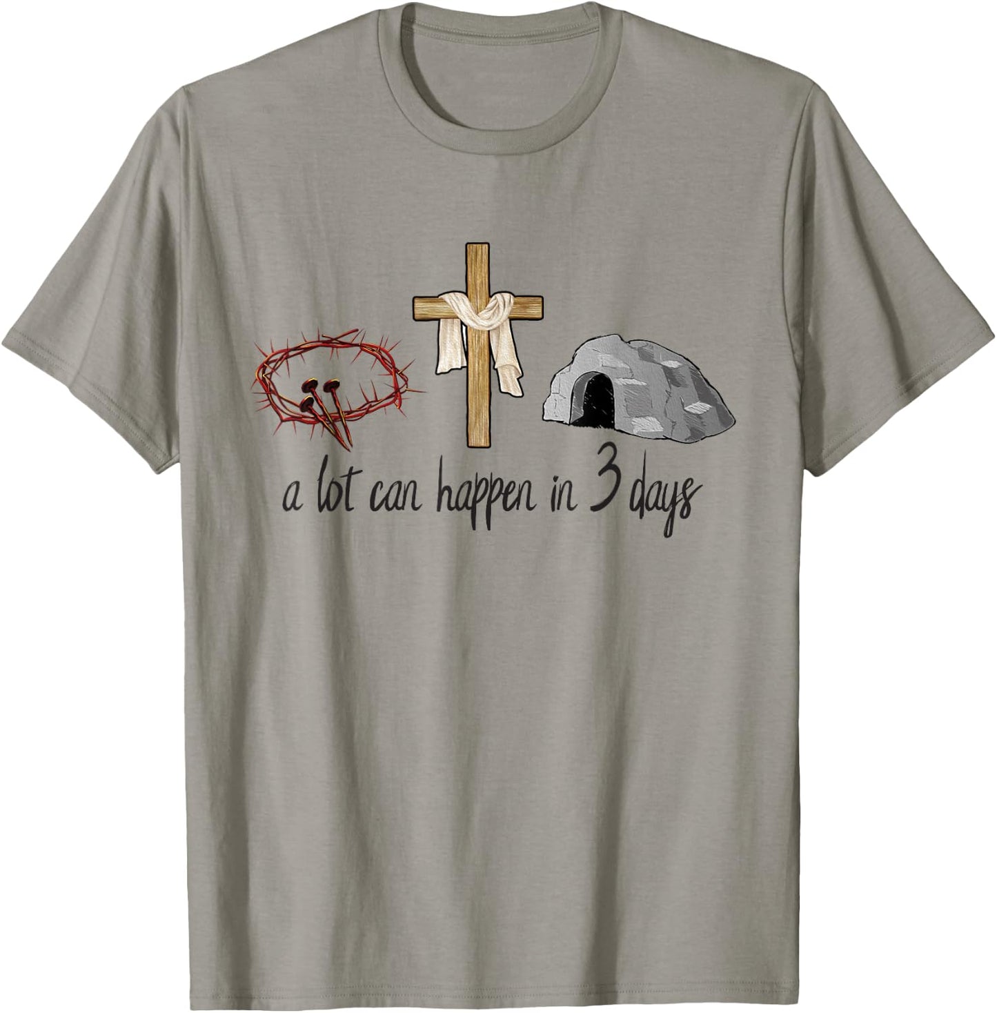 A Lot Can Happen In 3 Days Easter Day Jesus Cross Christian T-Shirt - T-Shirt | Sand