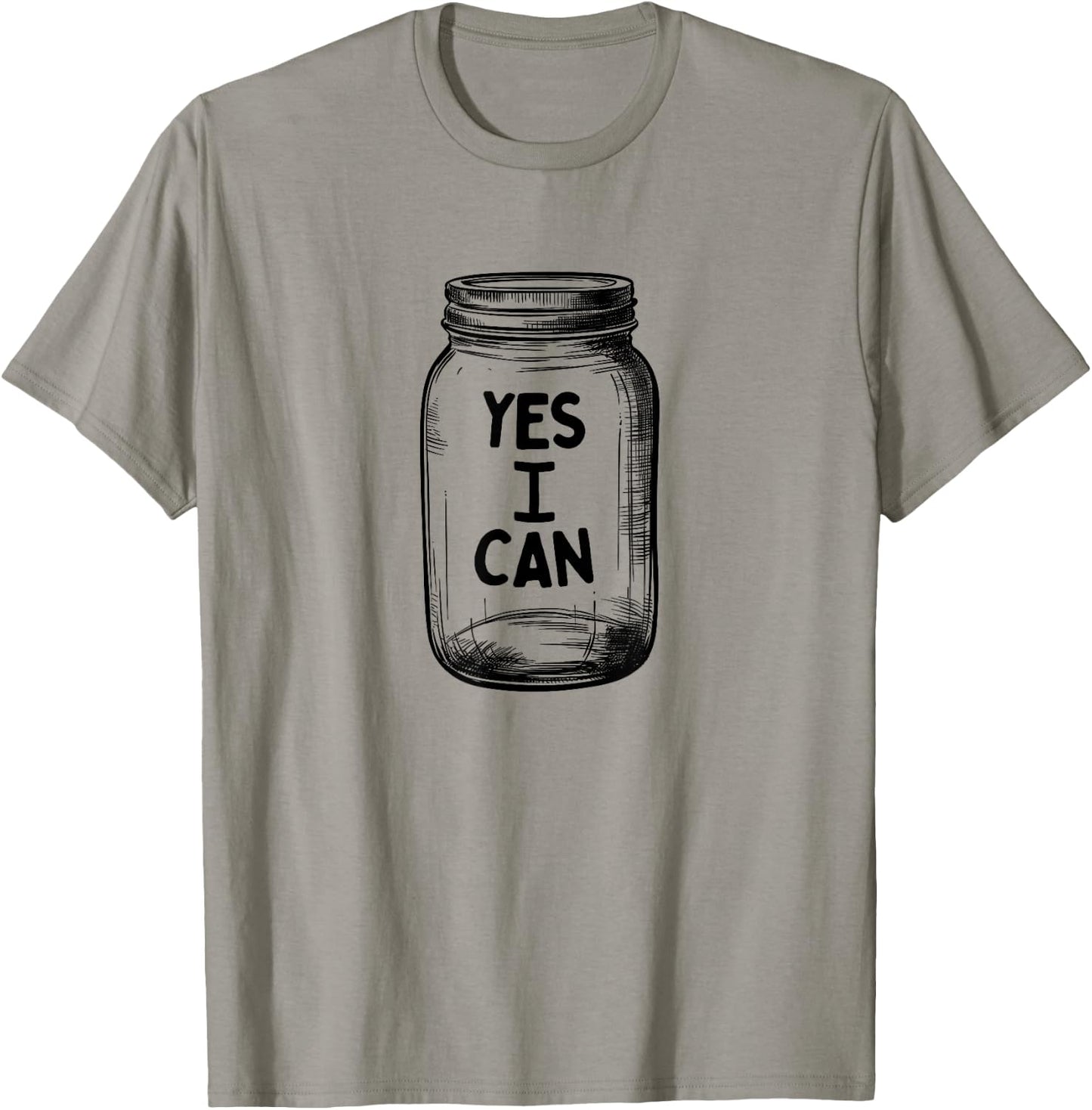 Yes I Can, Canning Mason Jar Pickling Food Preserving Jam T-Shirt - T-Shirt | Sand