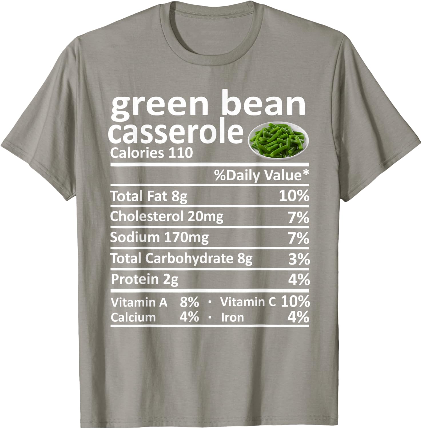 Green Bean Casserole Nutrition Food Facts Funny Thanksgiving T-Shirt - T-Shirt | Sand