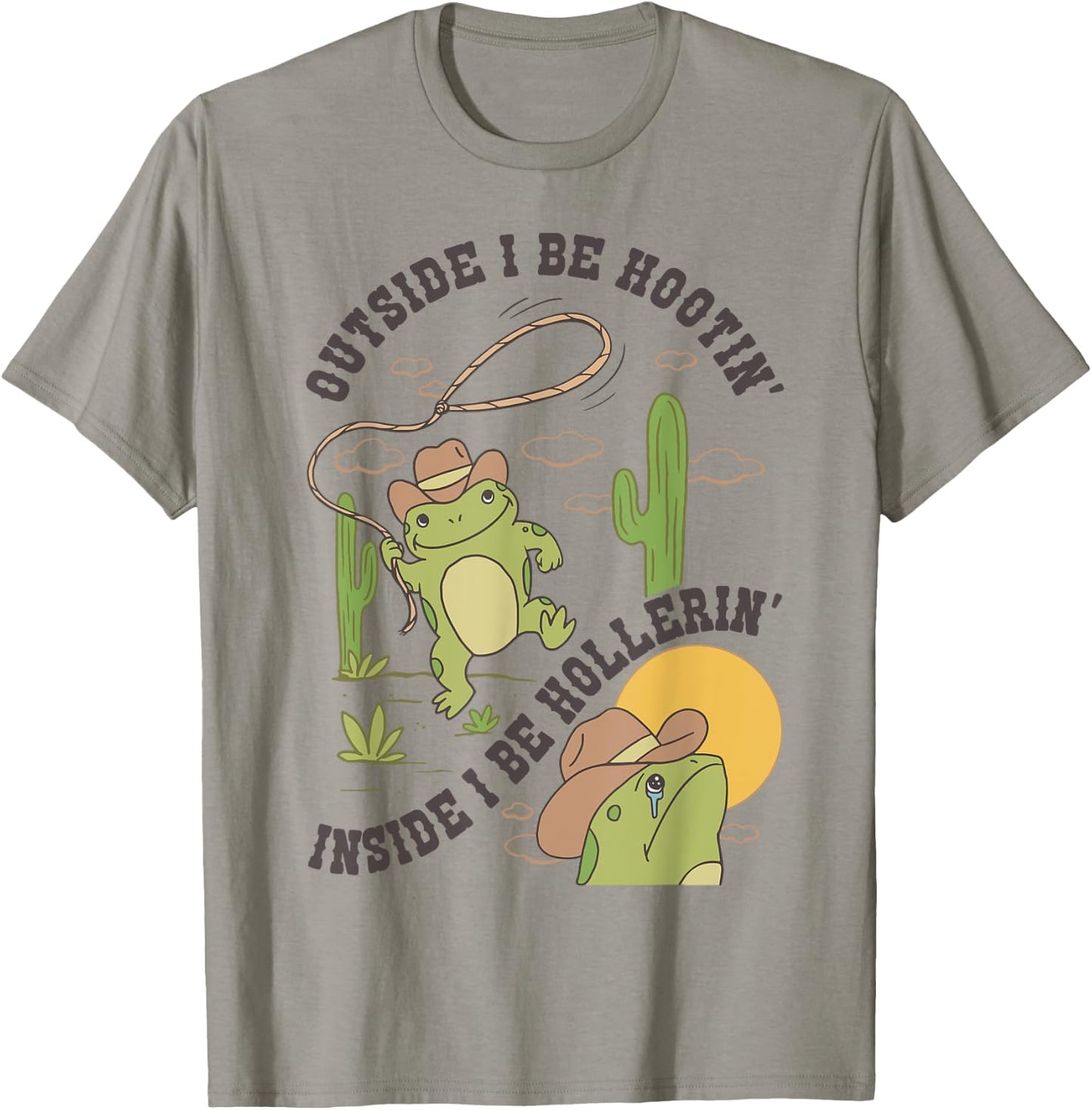 Frog Outside I Be Hootin Inside I Be Hollerin T-Shirt - T-Shirt | Sand