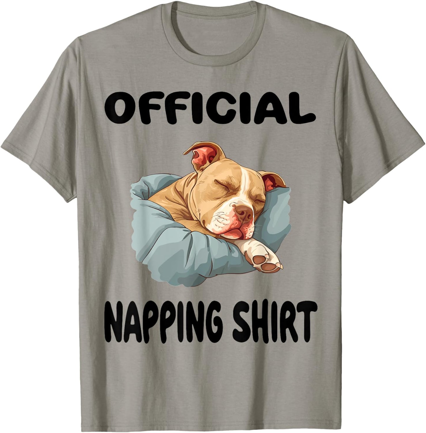 Pittie Pitbull Terrier Dog Pajama Nightgown Official Napping Women Kids T-Shirt - T-Shirt | Sand