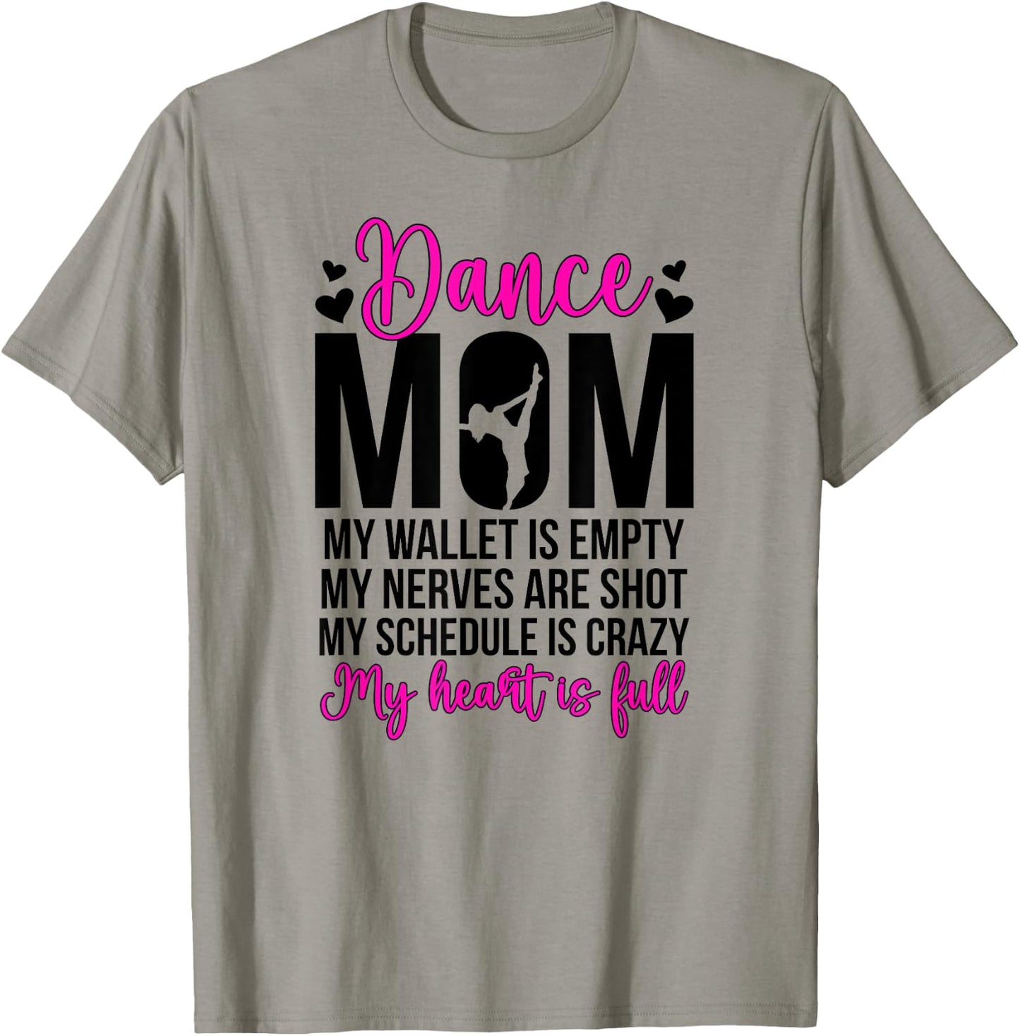 Dance Mom Funny Dancing Mom of A Dancer Mama Dance Mother T-Shirt - T-Shirt | Sand
