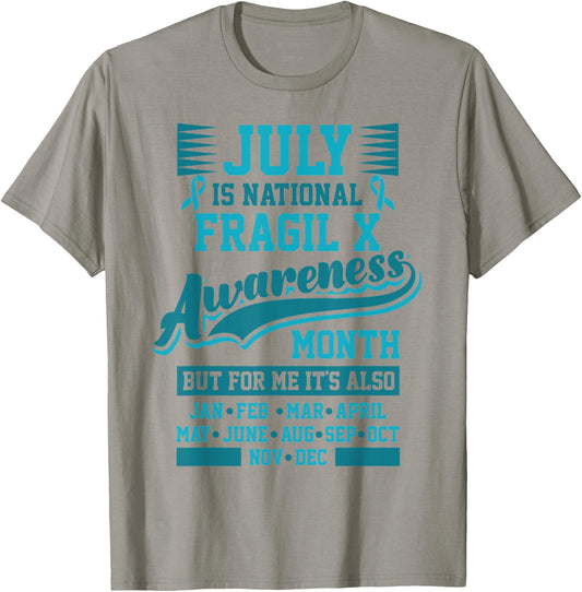 Fragile X Awareness Month National Awareness Every Day T-Shirt - T-Shirt | Sand
