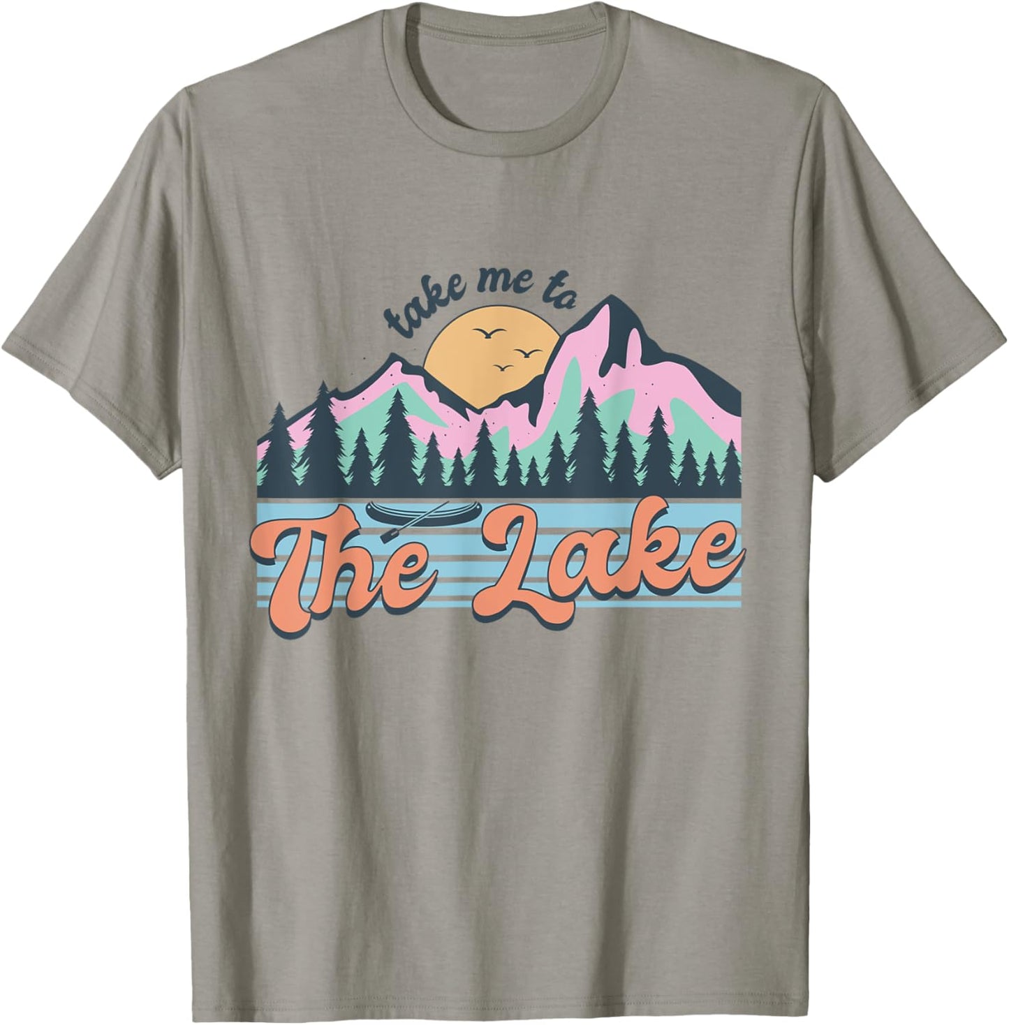 Outdoor Nature Adventure Take Me To The Lake Canoeing Hiking T-Shirt - T-Shirt | Sand