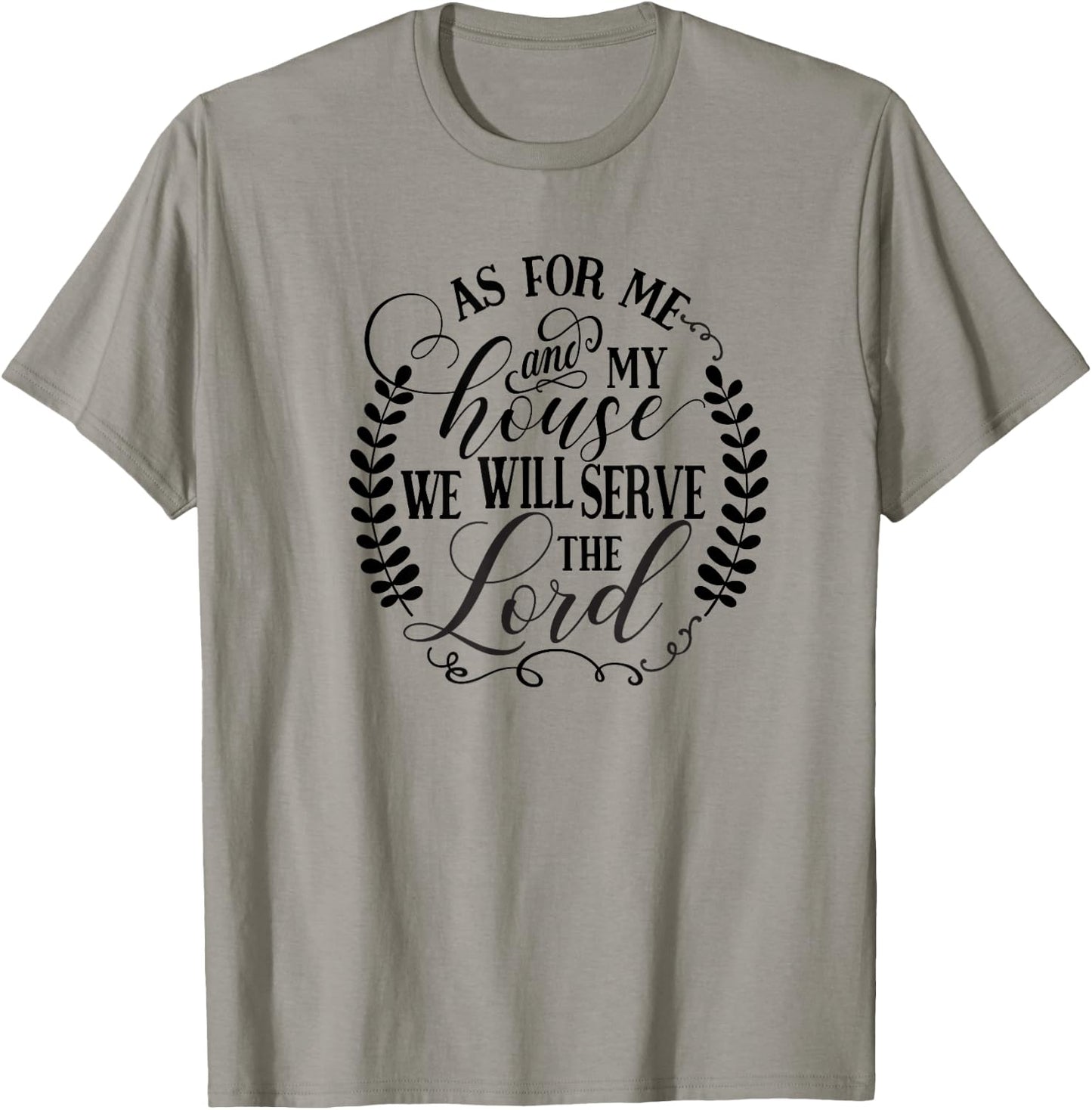 As For Me and My House We Will Serve the Lord T-Shirt - T-Shirt | Sand