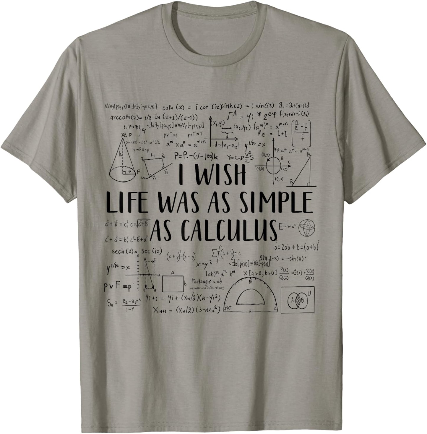 I Wish Life Was As Simple As Calculus Funny Math Lover T-Shirt - T-Shirt | Sand