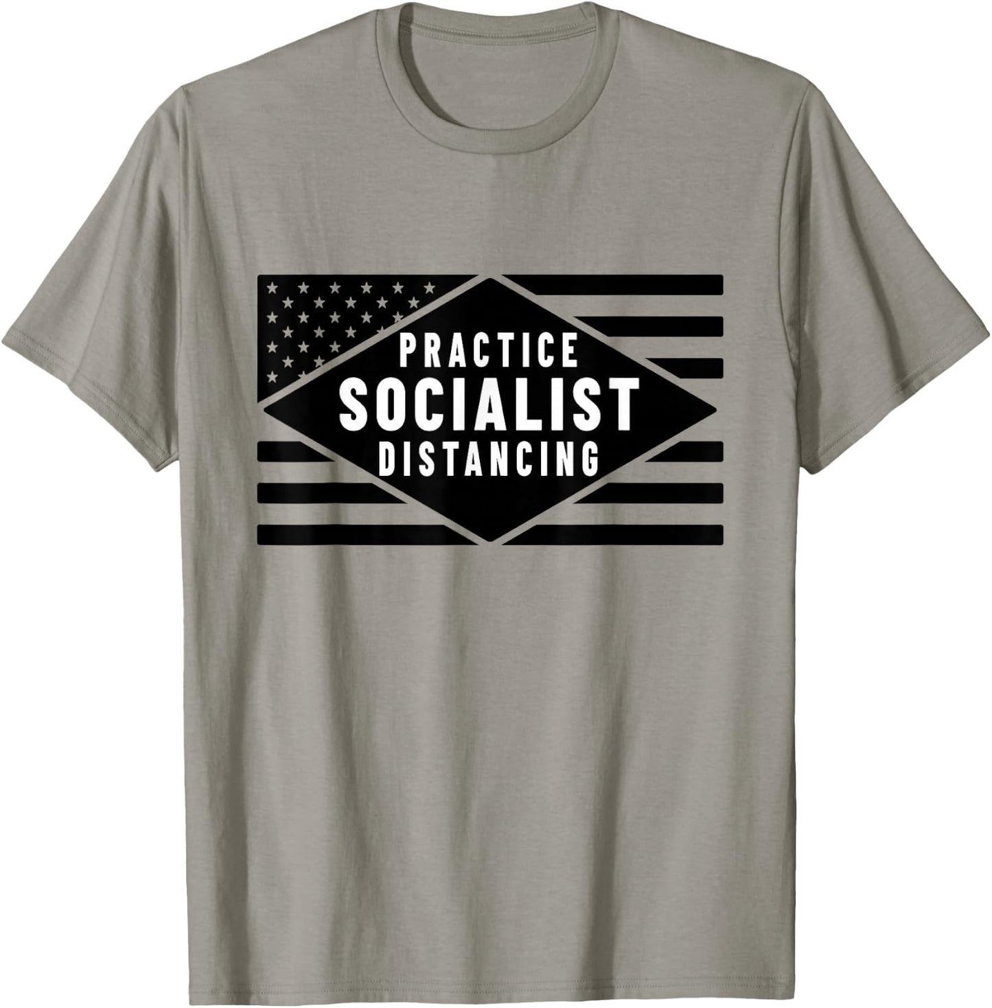 Practice Socialist Distancing - Anti-Socialism Quote T-Shirt - T-Shirt | Sand