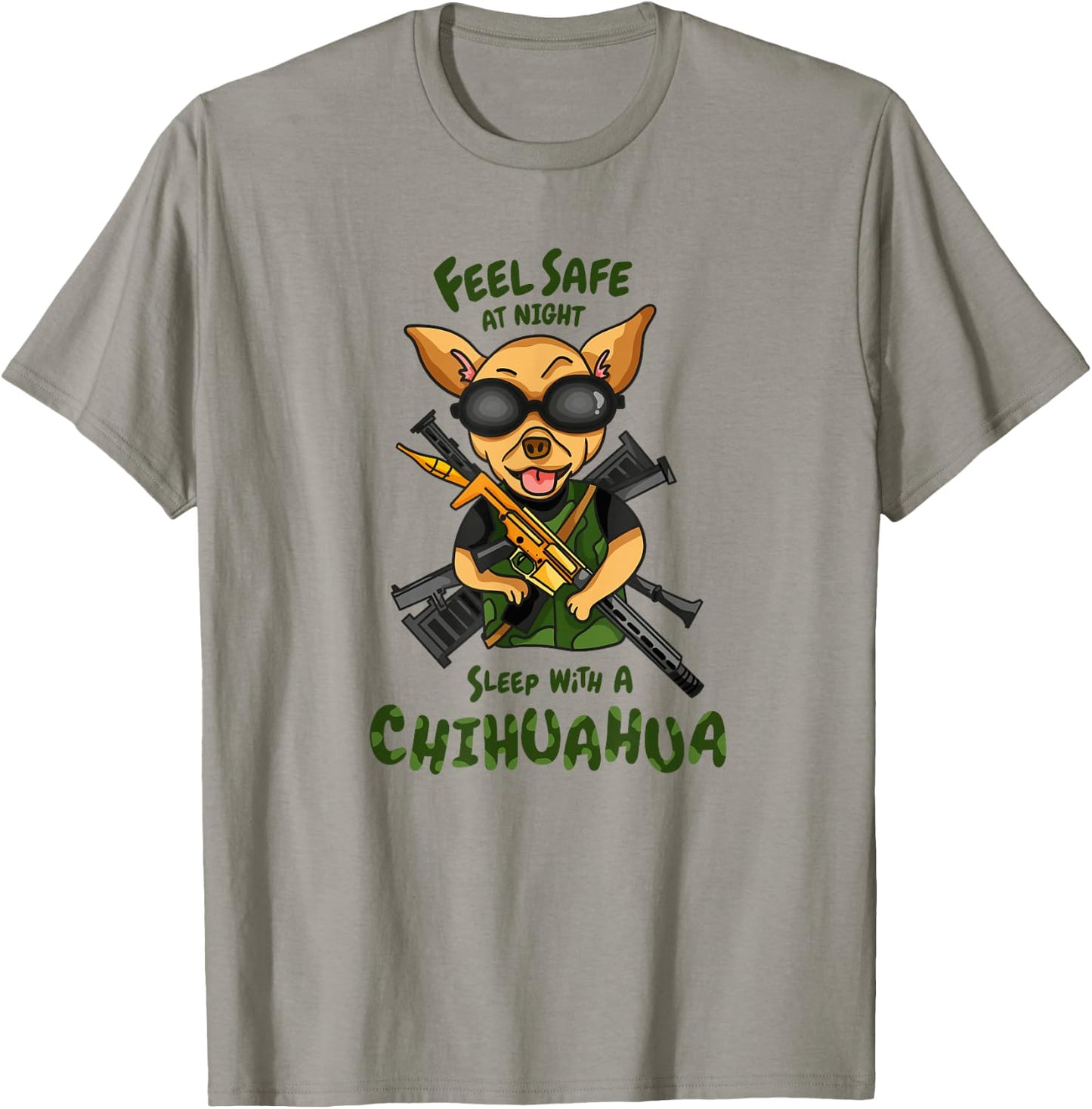 Funny Chihuahua Feel Safe At Night Sleep With A Chi T-Shirt - T-Shirt | Sand