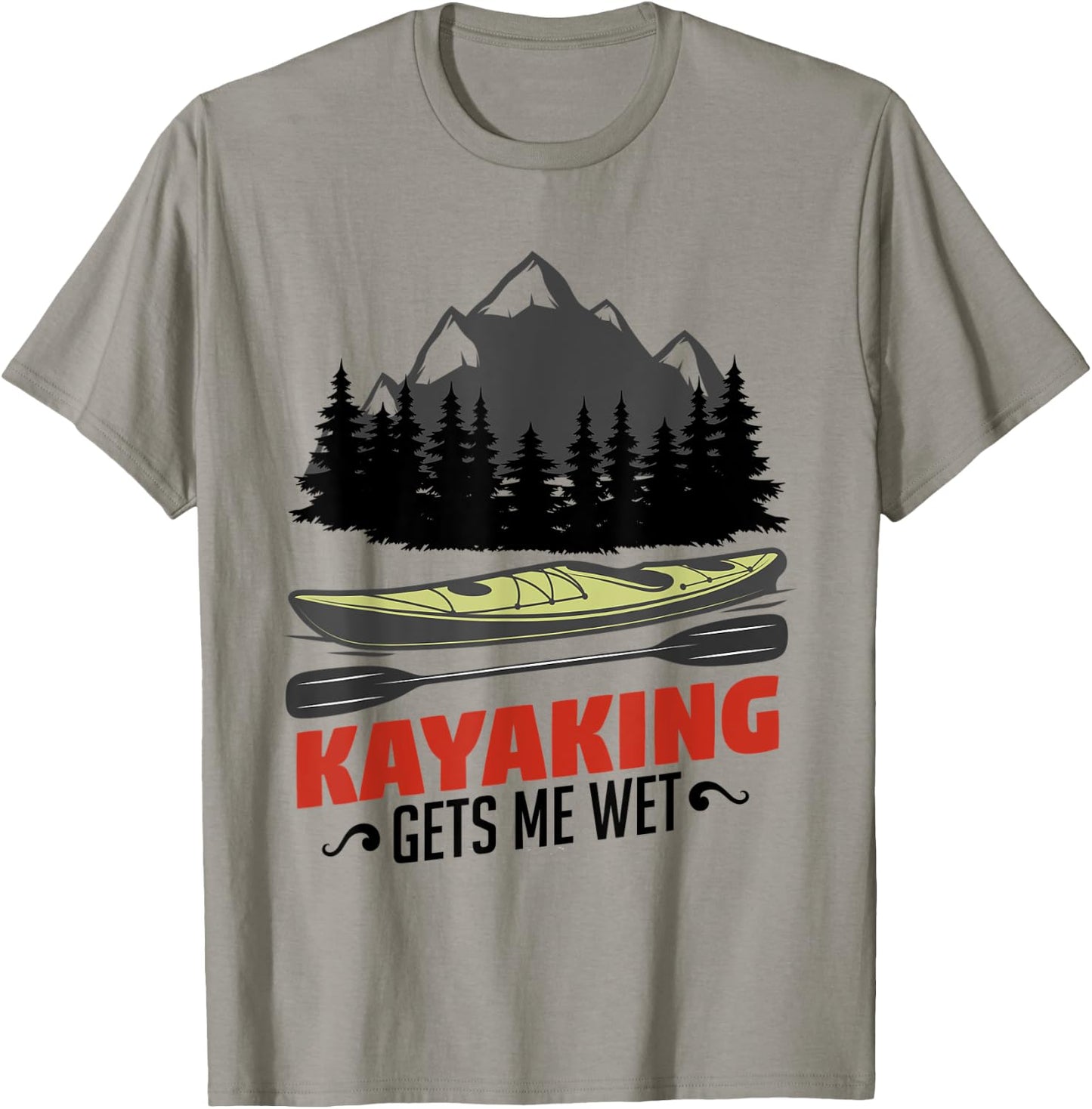 Kayaking Gets Me Wet Funny Kayak Kayaker Christmas Gift T-Shirt - T-Shirt | Sand