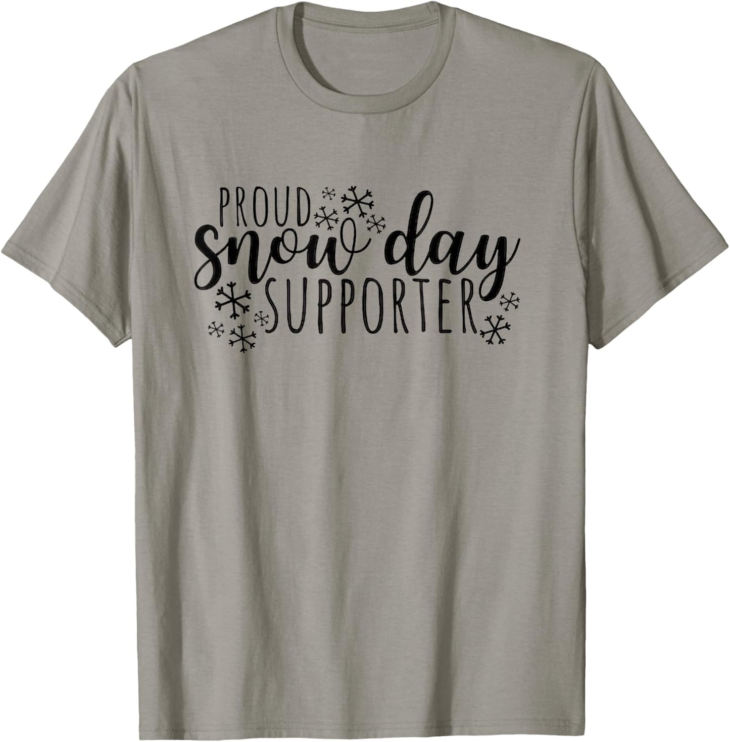 Proud Snow Day Supporter Christmas Teacher Funny Snow Day T-Shirt - T-Shirt | Sand
