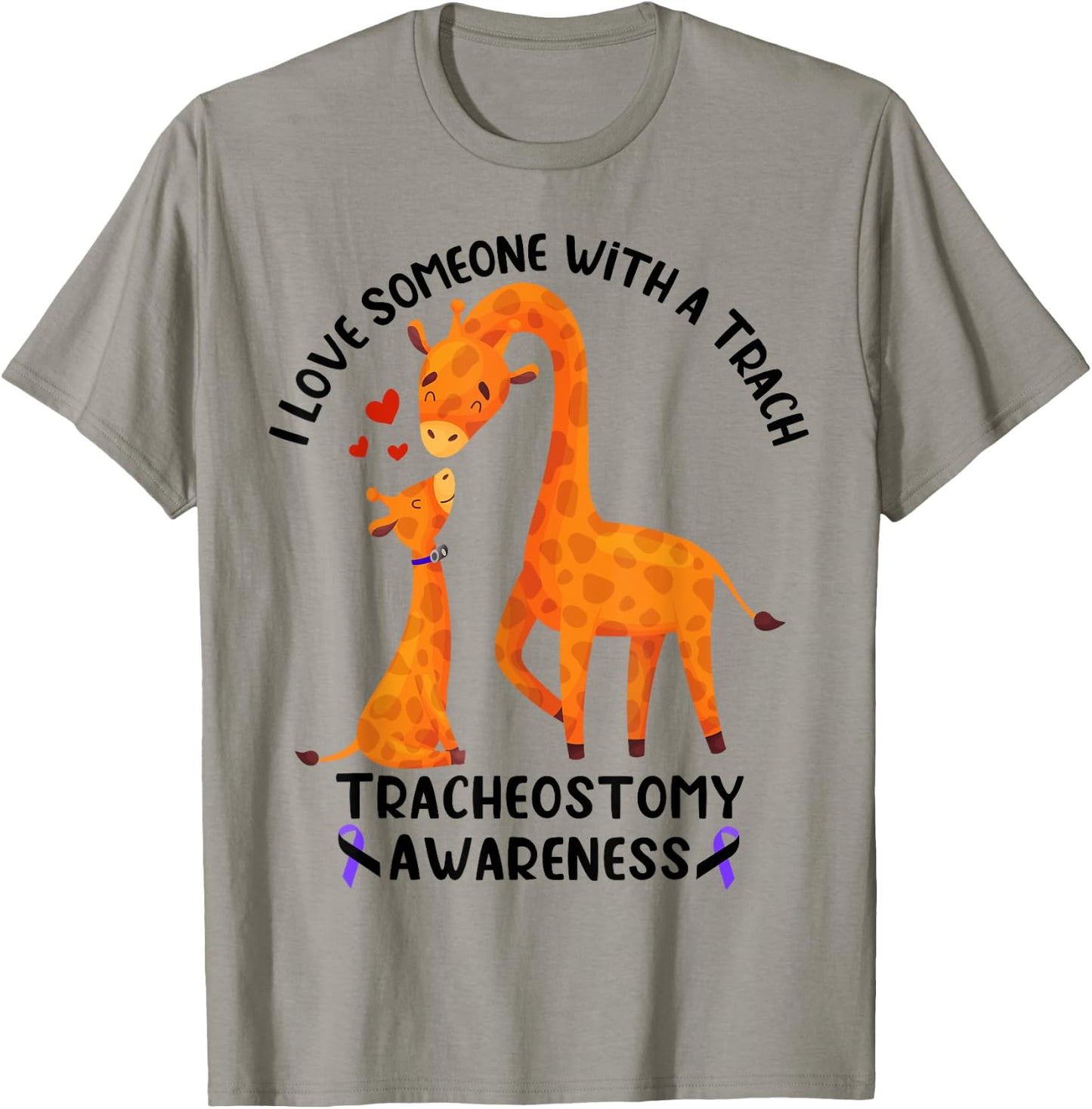 I Love Someone With a Trach Tracheostomy Awareness T-Shirt - T-Shirt | Sand