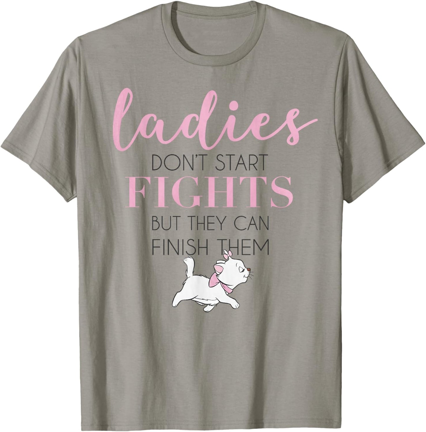 Disney The Aristocats Marie Ladies Don't Start Fights T-Shirt - T-Shirt | Sand