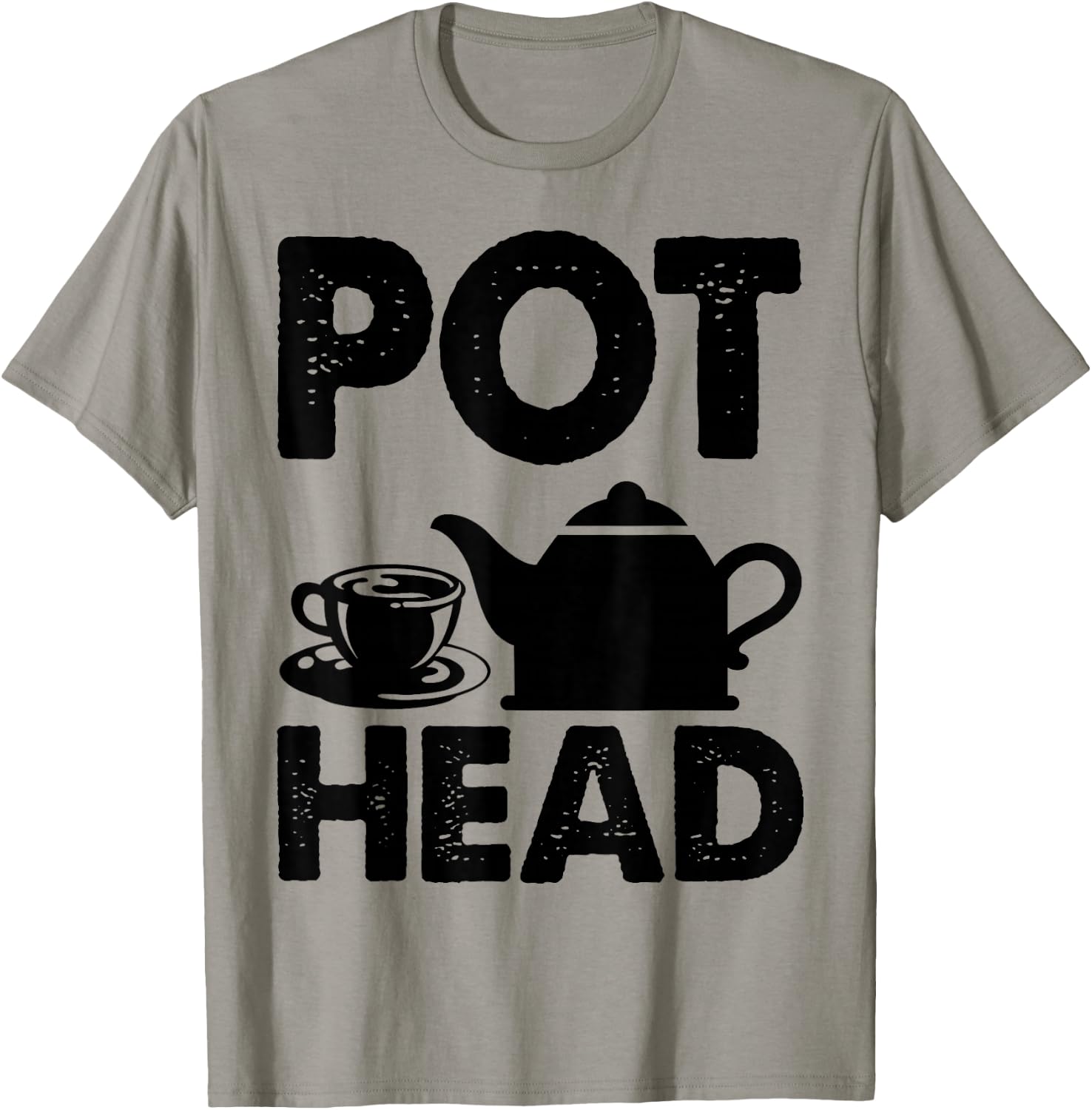 Pot Head Coffee Tea Lover Caffeine Addict Fun Gift T-Shirt - T-Shirt | Sand