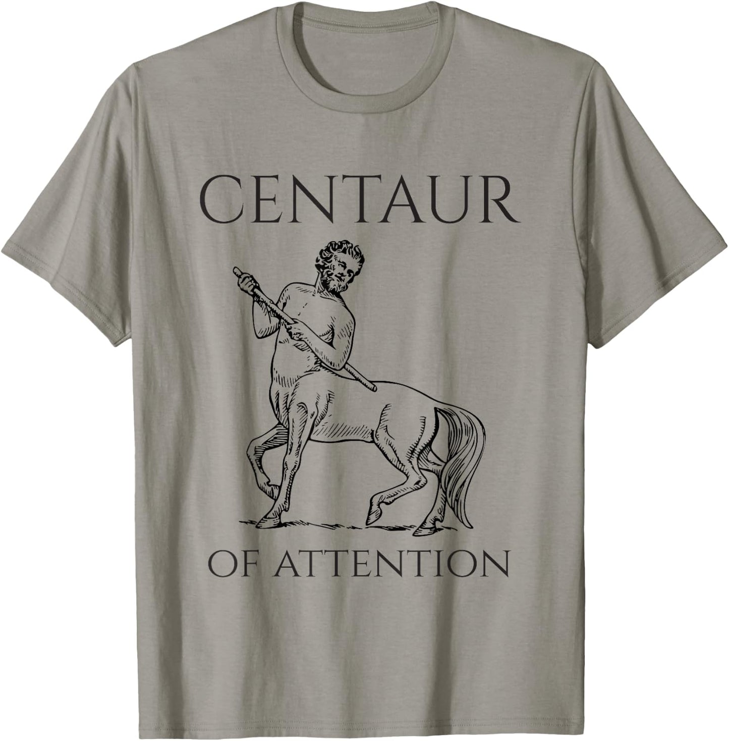 Centaur Of Attention Greek Mythological Creature T-Shirt - T-Shirt | Sand