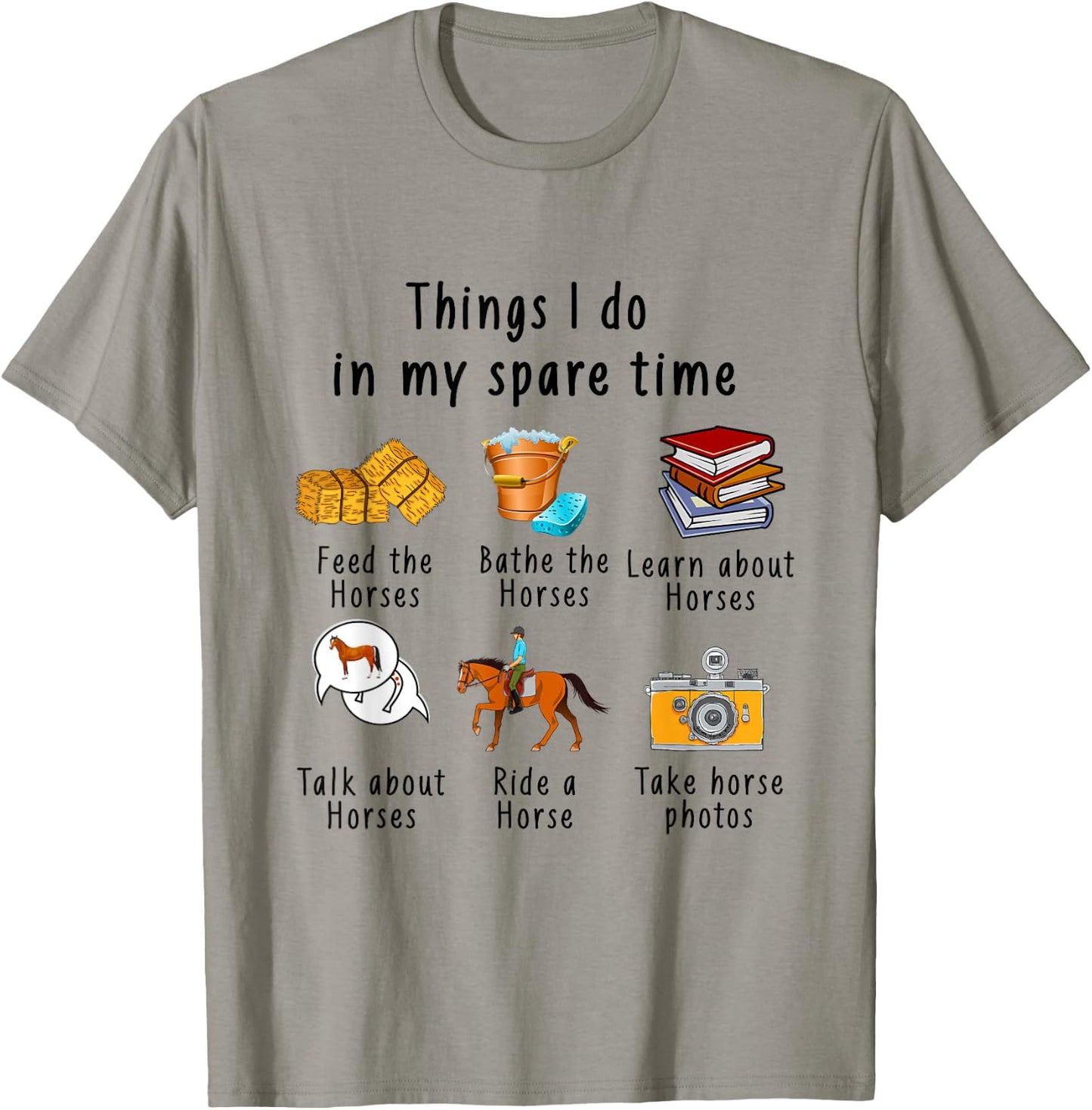 Things I Do In My Spare Time Horse T-Shirt - T-Shirt | Sand