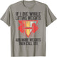 Funny If I Die While Lifting Weights - Workout Gym T-Shirt - T-Shirt | Sand