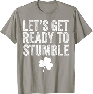 Let's Get Ready To Stumble Funny St Patricks Day T-Shirt - T-Shirt | Sand