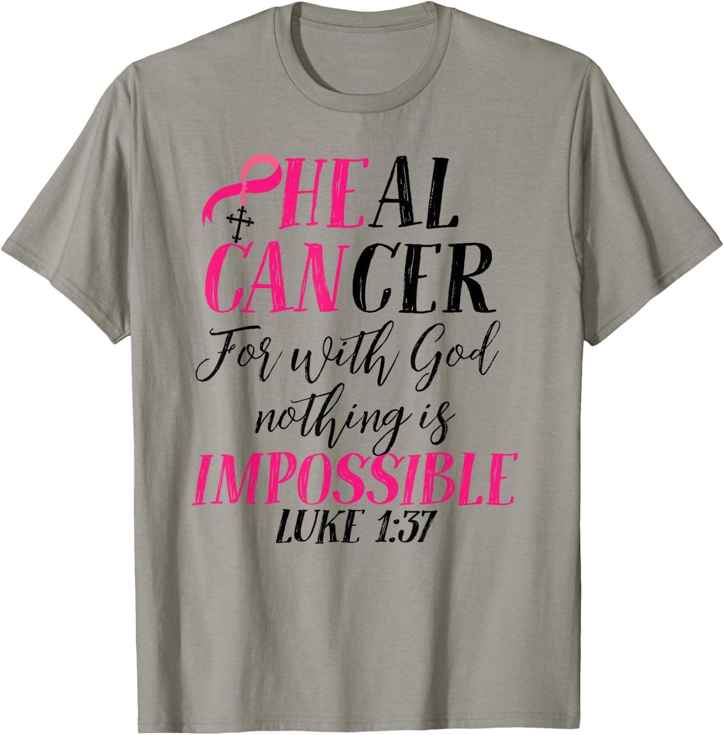 He Can Cure Breast Cancer Pink Ribbon Recovery Faith T-Shirt - T-Shirt | Sand