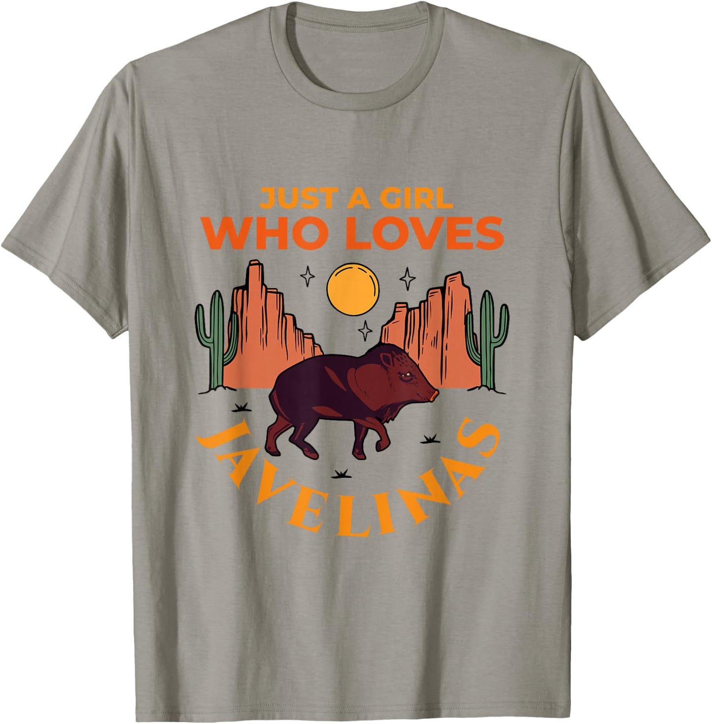 Just A Girl Who Loves Javelinas Desert Animal Lover T-Shirt - T-Shirt | Sand