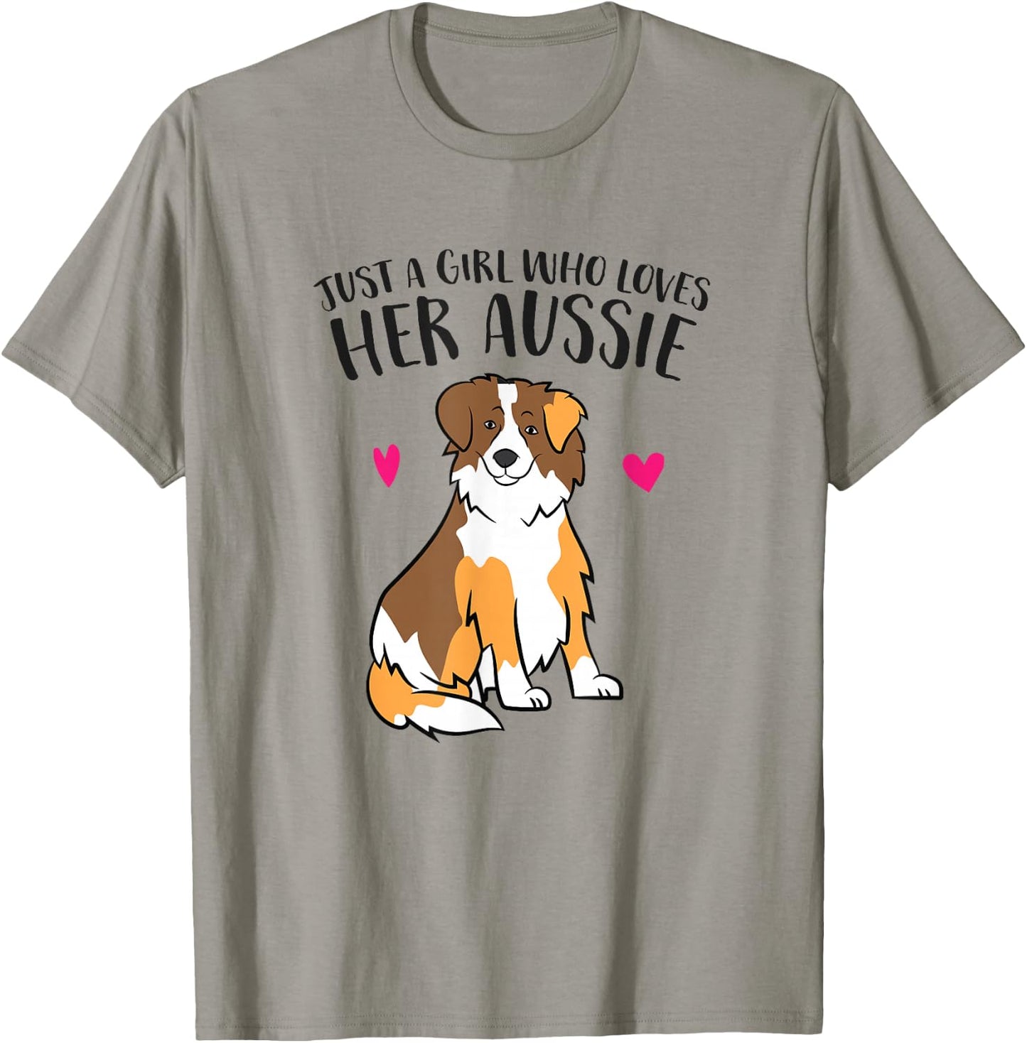 Just a Girl Who Loves Australian Shepherds Aussie Dog Girl T-Shirt - T-Shirt | Sand