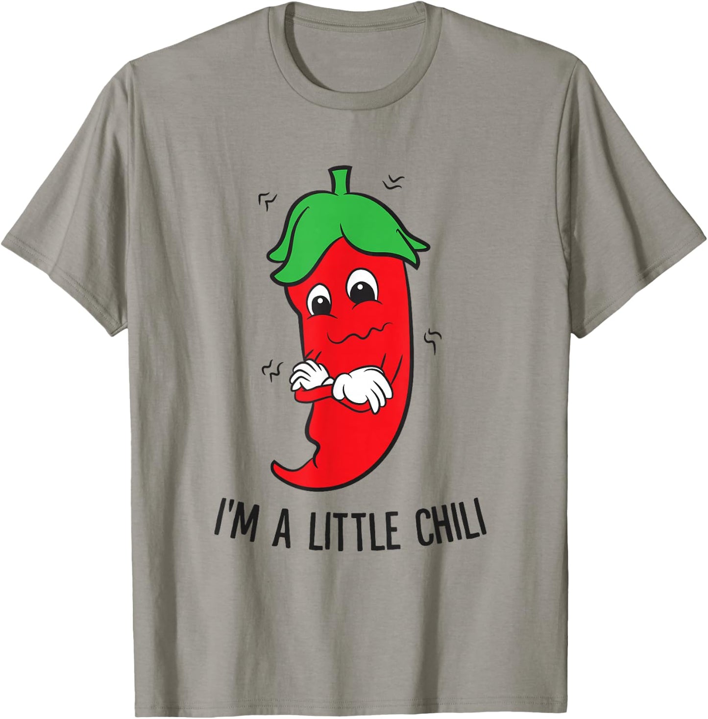 I'm A Little Chili Cinco De Mayo Spicy Food Pepperoni Chili T-Shirt - T-Shirt | Sand