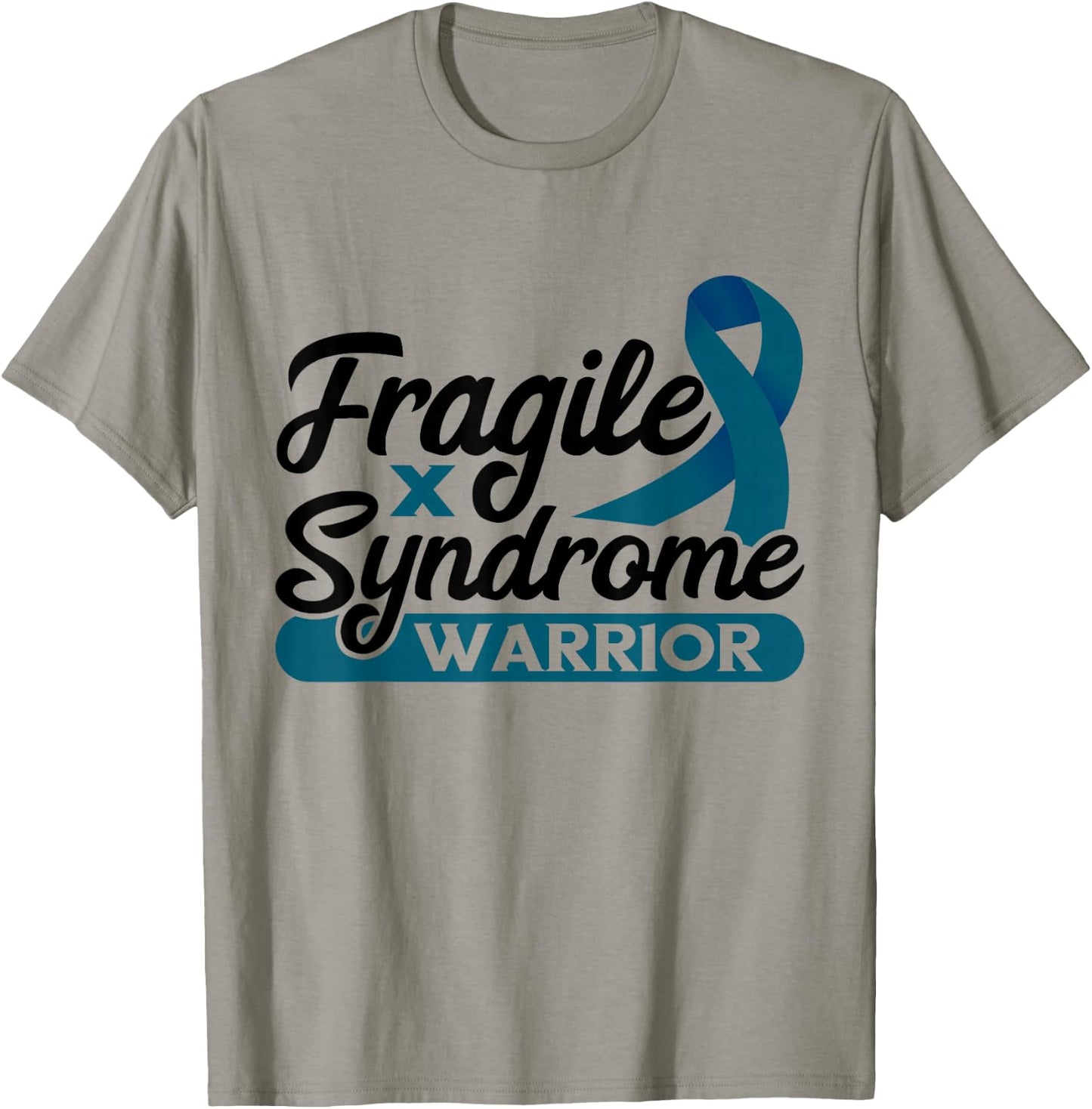 Fragile X Warrior Teal Ribbon Fragile X Syndrome Awareness T-Shirt - T-Shirt | Sand