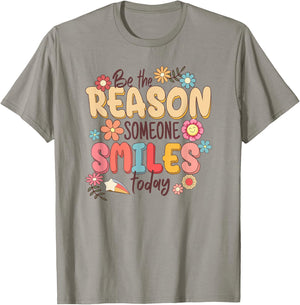 Be the Reason Someone Smiles Today T-Shirt - T-Shirt | Sand